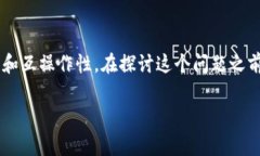 库神钱包支持imtoken吗这个问题涉及到数字钱包的